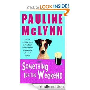 Something for the Weekend Pauline McLynn  Kindle Store