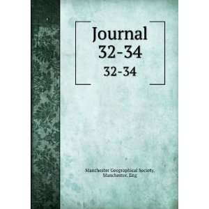  Journal. 32 34 Manchester, Eng Manchester Geographical 