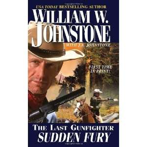  Sudden Fury (The Last Gunfighter, No. 20) [Mass Market 
