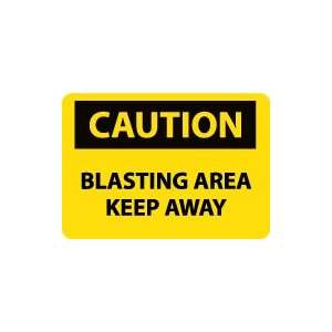  OSHA CAUTION Blasting Area Keep Away Safety Sign