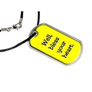  Well Bless Your Heart   Southern   Military Dog Tag Black 