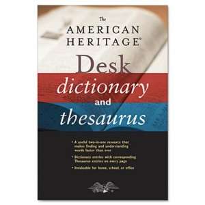   American Heritage® Desk Dictionary and Thesaurus