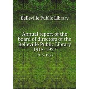  Annual report of the board of directors of the Belleville 