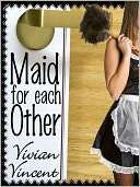 Maid for Each Other Vivian Vincent