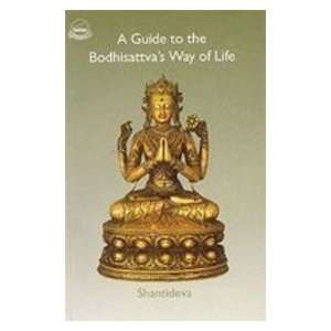  Guide to Bodhisattvas Way of Life [Paperback] Santideva 