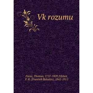   , 1737 1809,Zdrbek, F. B. (Frantiek Boleslav), 1842 1911 Paine Books
