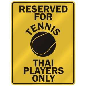   FOR  T ENNIS THAI PLAYERS ONLY  PARKING SIGN COUNTRY THAILAND