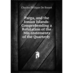   Mis statements of the Quarterly . Charles Philippe De Bosset Books