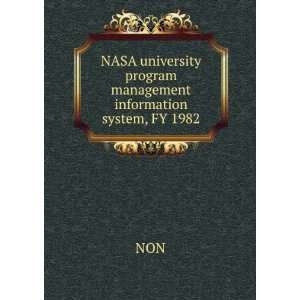  NASA university program management information system, FY 