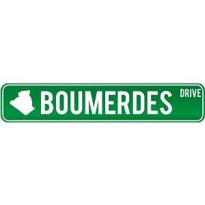  New  Boumerdes Drive   Sign / Signs  Algeria Street Sign 