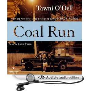   Coal Run (Audible Audio Edition) Tawni ODell, Daniel Passer Books