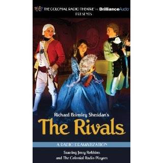 The Rivals A Radio Dramatization by Richard Brinsley Sheridan and The 
