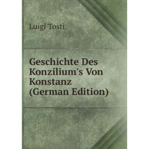   Von Konstanz (German Edition) (9785874595647) Luigi Tosti Books