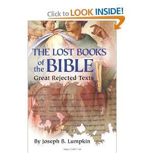   Bible The Great Rejected Texts [Paperback] Joseph B. Lumpkin Books