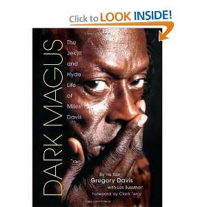 Start reading Dark Magus The Jekyll and Hyde Life of Miles Davis on 