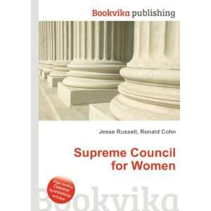    Supreme Council for Women Ronald Cohn Jesse Russell Books