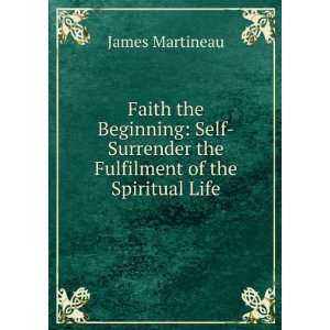   Fulfilment of the Spiritual Life James Martineau  Books