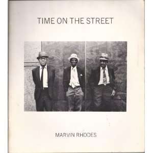  TIME ON THE STREET Marvin Rhodes Books