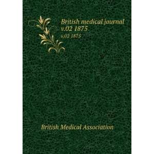  British medical journal. v.02 1875 British Medical 