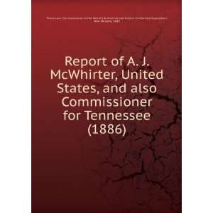  Report of A. J. McWhirter, United States, and also 