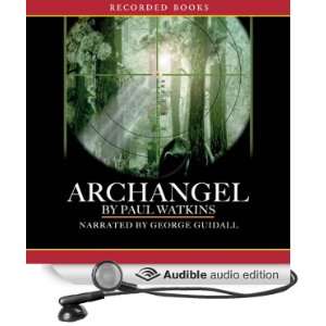  Archangel A Novel (Audible Audio Edition) Paul Watkins 