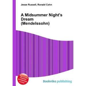   Nights Dream (Mendelssohn) Ronald Cohn Jesse Russell Books