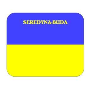 Ukraine, Seredyna Buda Mouse Pad 