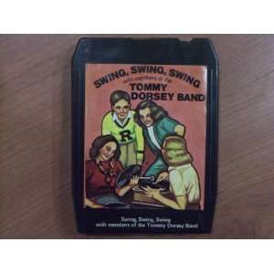 Swing, Swing, Swing with Members of the Tommy Dorsey Band (8 Track 