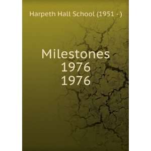    Milestones 1976. 1976 Harpeth Hall School (1951   ) Books