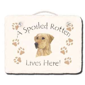   Stenciled 6x8 Slate Yellow Lab Spoiled Rotten Sign