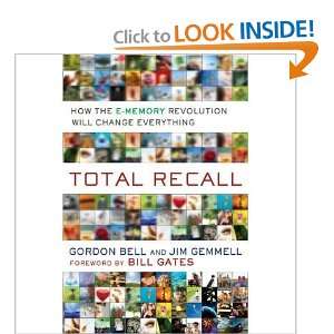  Total Recall How the E Memory Revolution Will Change 