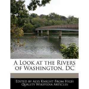   at the Rivers of Washington, DC (9781241704100) Alys Knight Books