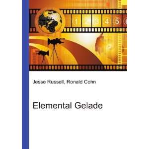  Elemental Gelade Ronald Cohn Jesse Russell Books
