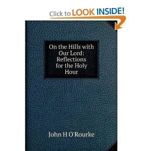   Reflections for the Holy Hour John H ORourke  Books