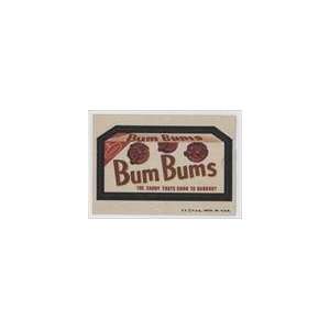   Packages Series 6 (Trading Card) #7   Bum Bums Candy 