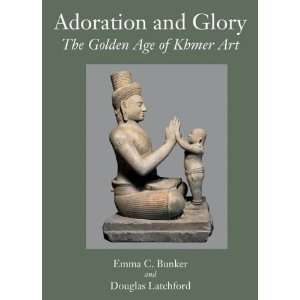  Glory The Golden Age of Khmer Art [Hardcover] Emma C. Bunker Books