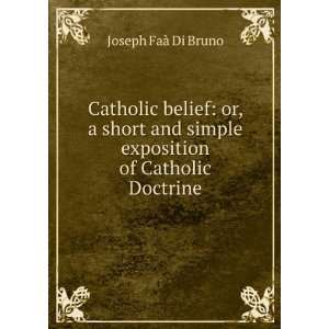  Catholic Belief Joseph FaÃ  Di Bruno Books
