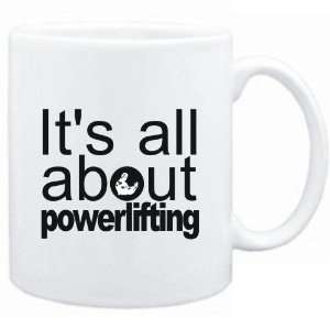  Mug White  ALL ABOUT Powerlifting  Sports Sports 