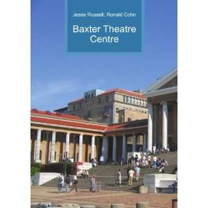  Baxter Theatre Centre Ronald Cohn Jesse Russell Books