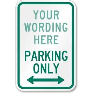   Parking Only (both way arrow) (green) Engineer Grade Sign, 18 x 12