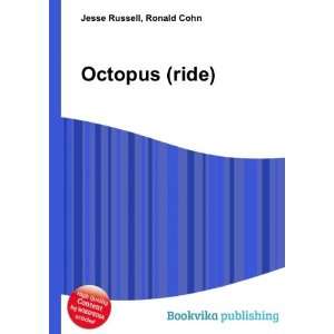  Octopus (ride) Ronald Cohn Jesse Russell Books