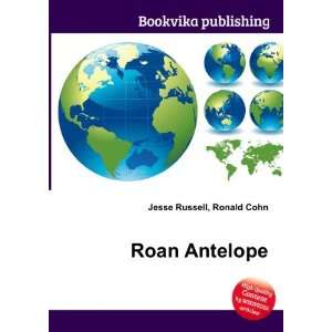  Roan Antelope Ronald Cohn Jesse Russell Books