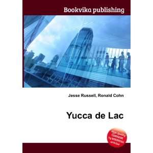  Yucca de Lac Ronald Cohn Jesse Russell Books