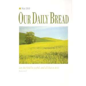  Our Daily Bread May 2010 Gustafson / De Haan Books