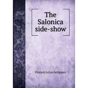 The Salonica side show Vincent Julian Seligman Books