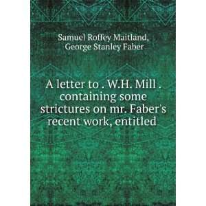   . George Stanley Faber Samuel Roffey Maitland  Books