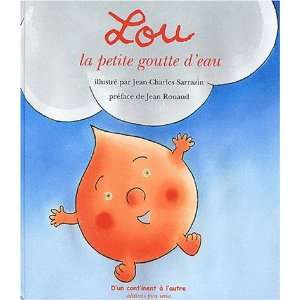   la petite goutte deau (9782908929843) Jean Charles Sarrazin Books