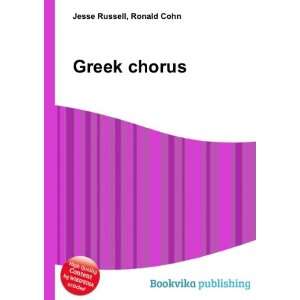  Greek chorus Ronald Cohn Jesse Russell Books