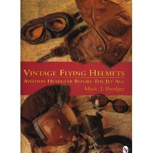   Schiffer Military/Aviation History) [Hardcover] Mick J. Prodger