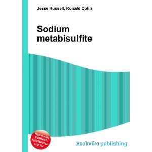  Sodium metabisulfite Ronald Cohn Jesse Russell Books